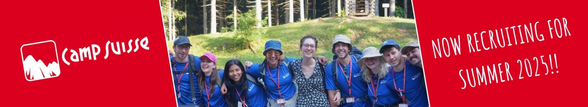 NOW RECRUITING FOR SUMMER 2025